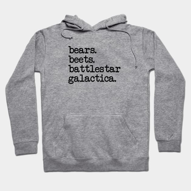 The Office - Bears Beets Battlestar Galactica Hoodie by smilingnoodles